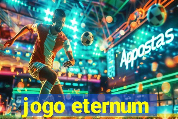 jogo eternum